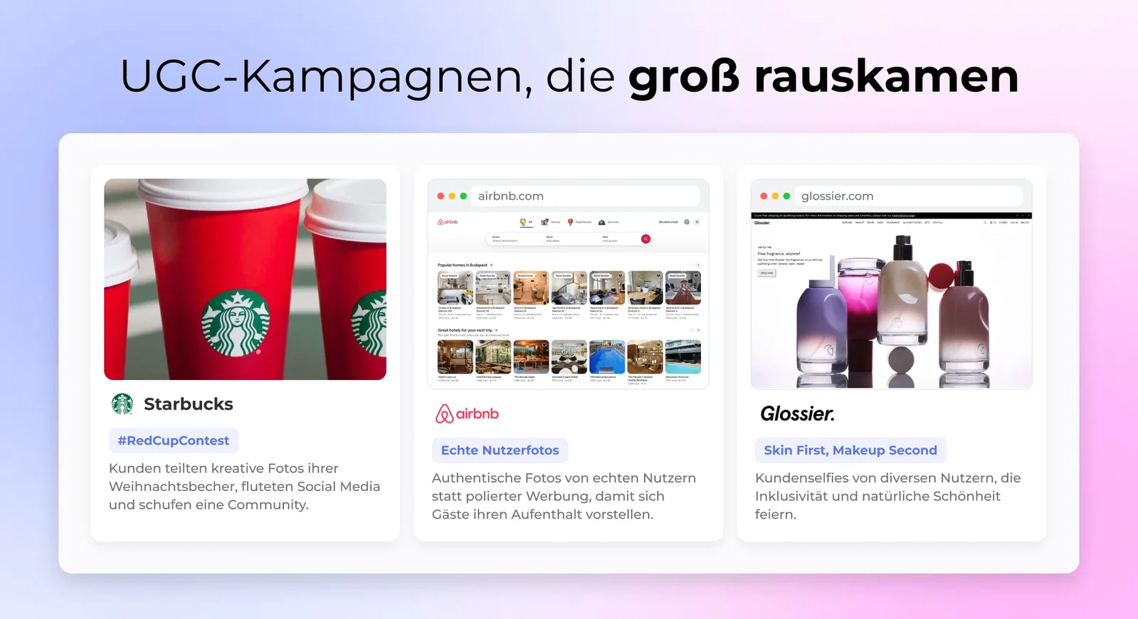 UGC-Kampagnen, die groß rauskamen