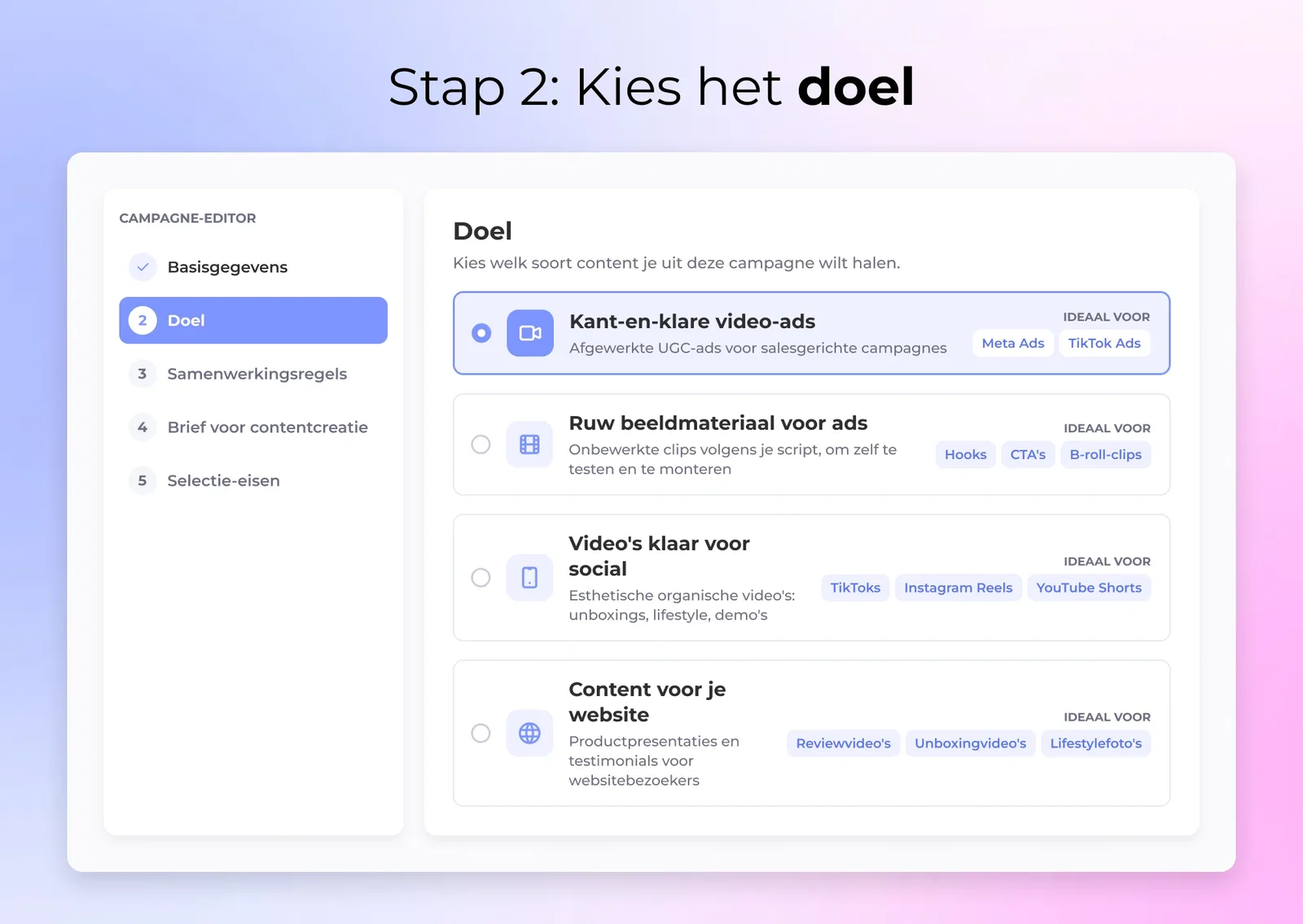Stap 2: Kies het doel