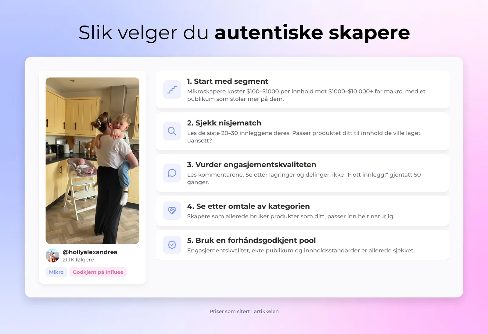 Slik velger du autentiske skapere