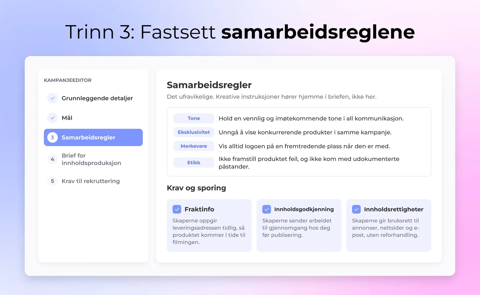 Trinn 3: Fastsett samarbeidsreglene