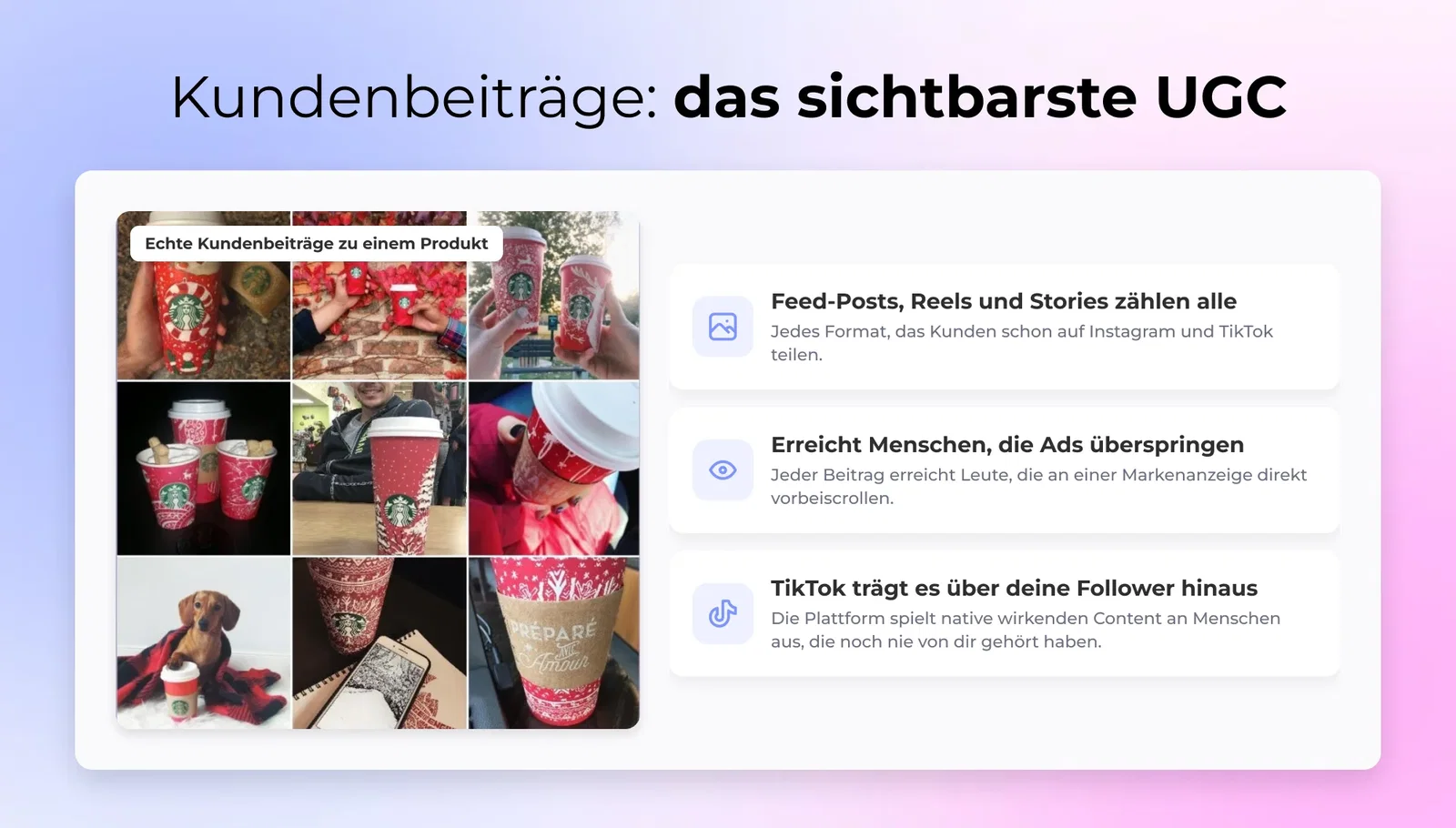 Kundenbeiträge: das sichtbarste UGC