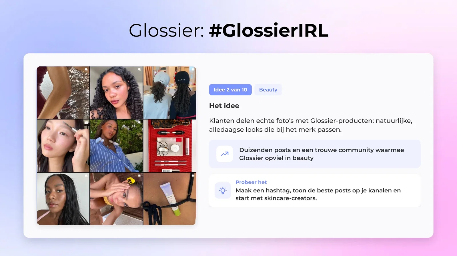 2. Glossier: #GlossierIRL (Schoonheid)