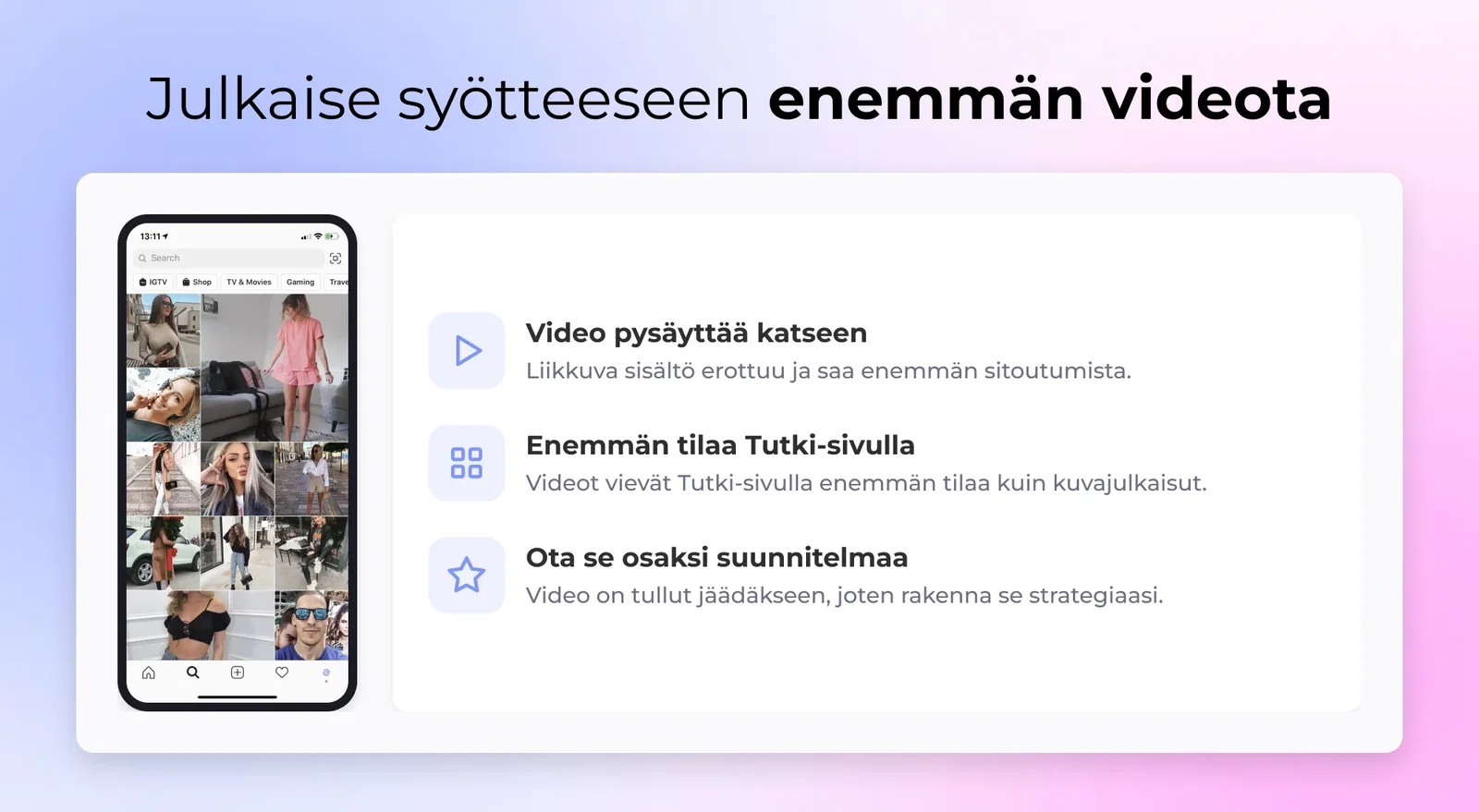 Instagramin Tutki-ruudukko videoineen ja kuvineen kolmen vinkin vieressä: video pysäyttää katseen, enemmän tilaa Tutki-sivulla, ota se osaksi suunnitelmaa