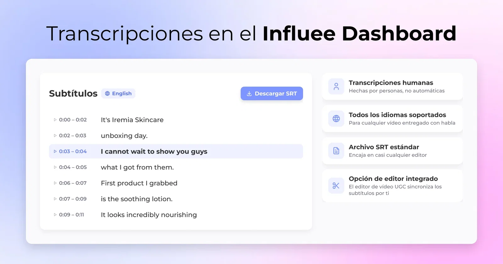 Transcripciones en el Influee Dashboard