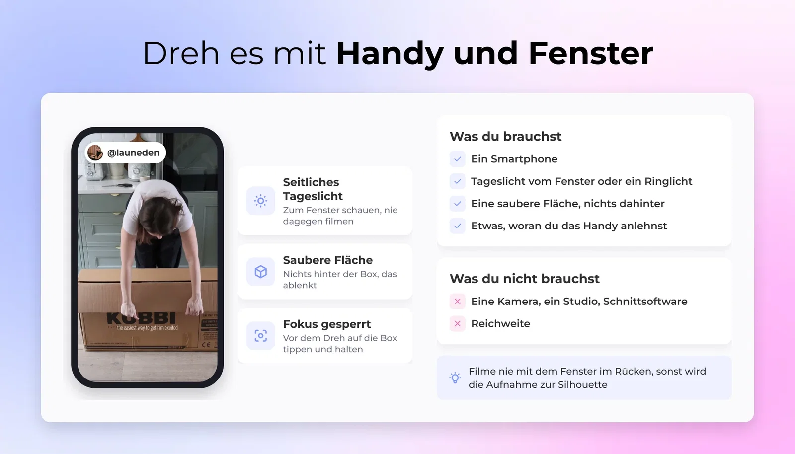 Dreh es mit Handy und Fenster